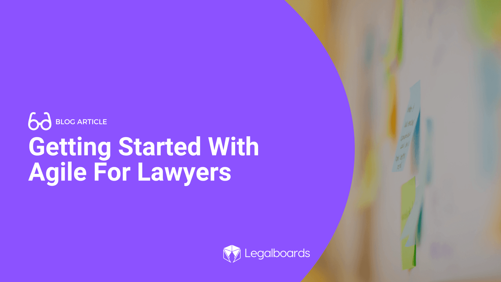 Getting Started With Agile For Lawyers