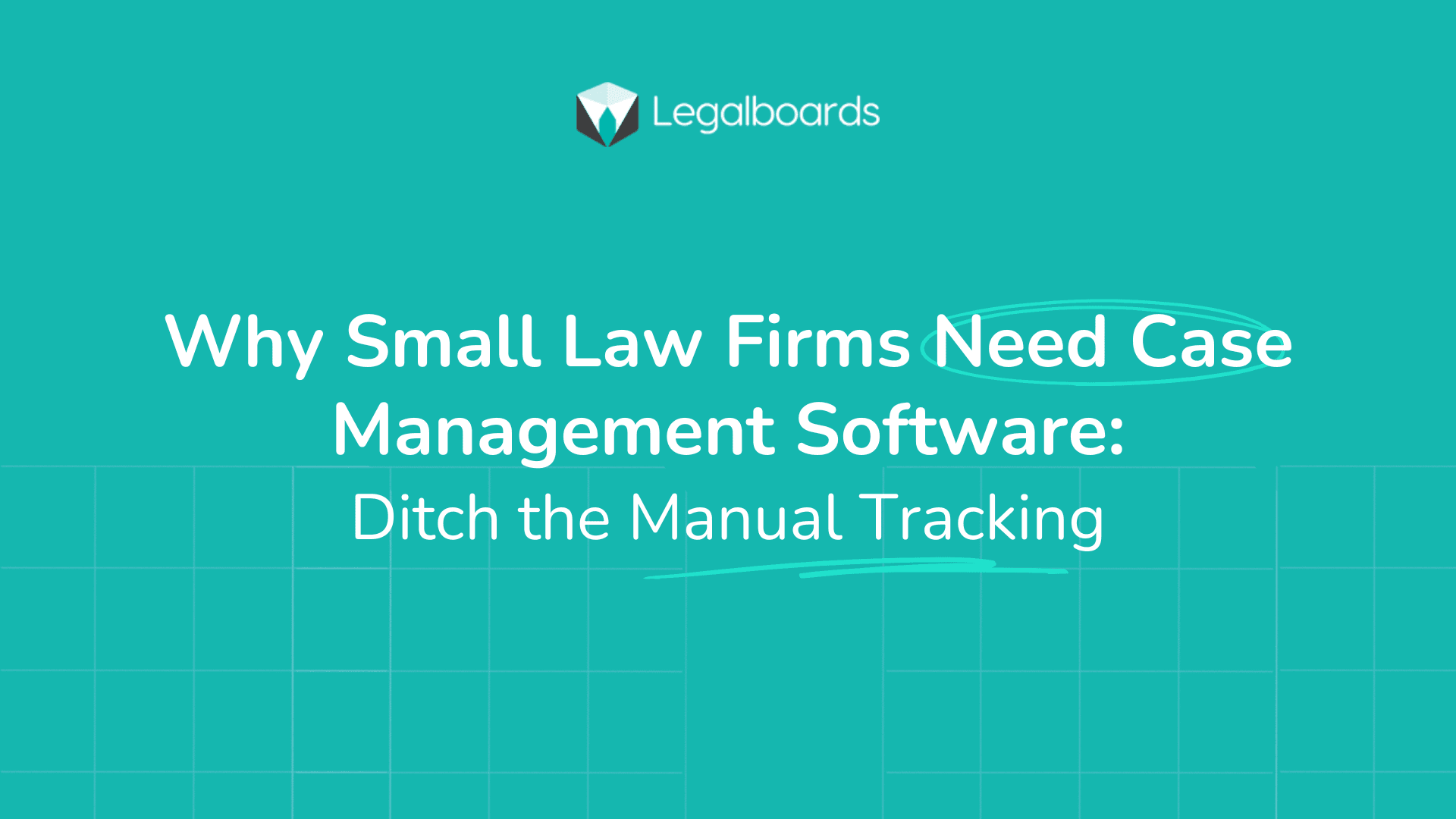 Why Small Law Firms Need Case Management Software: Ditch the