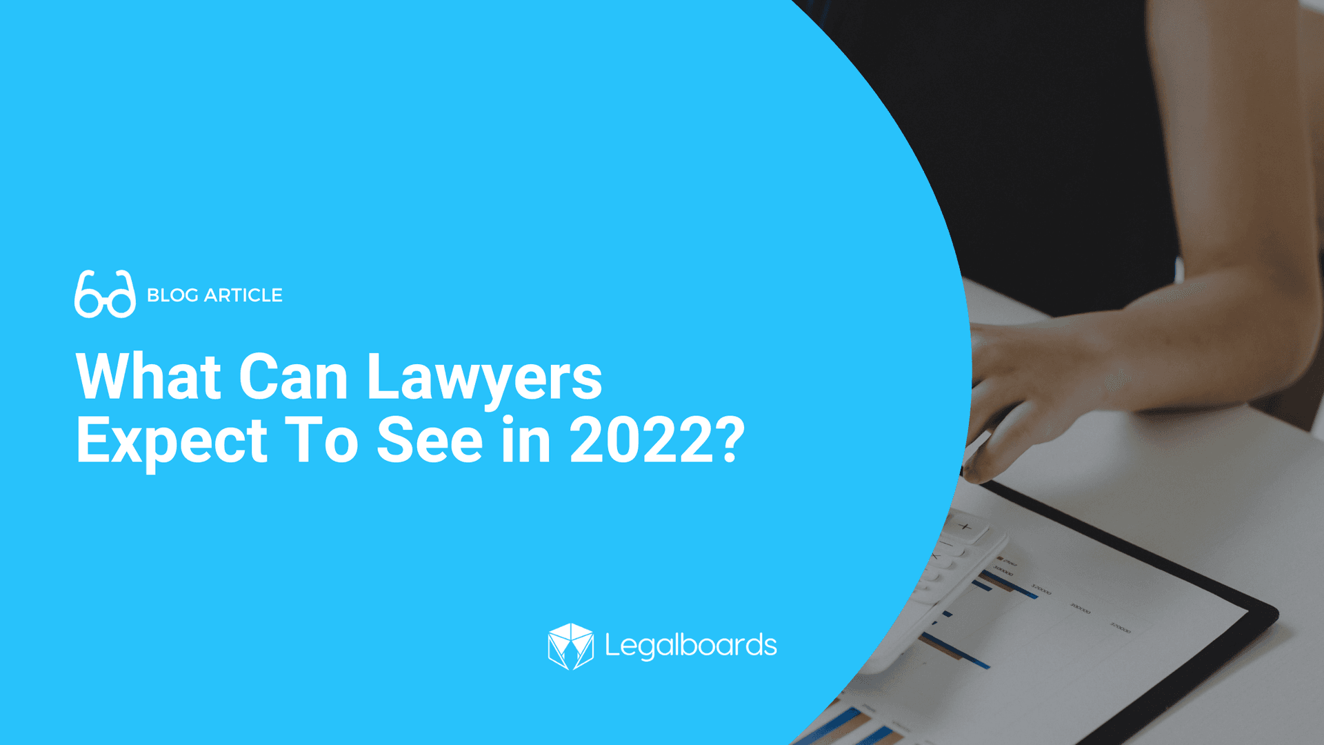 What Can Lawyers Expect to See in 2022?