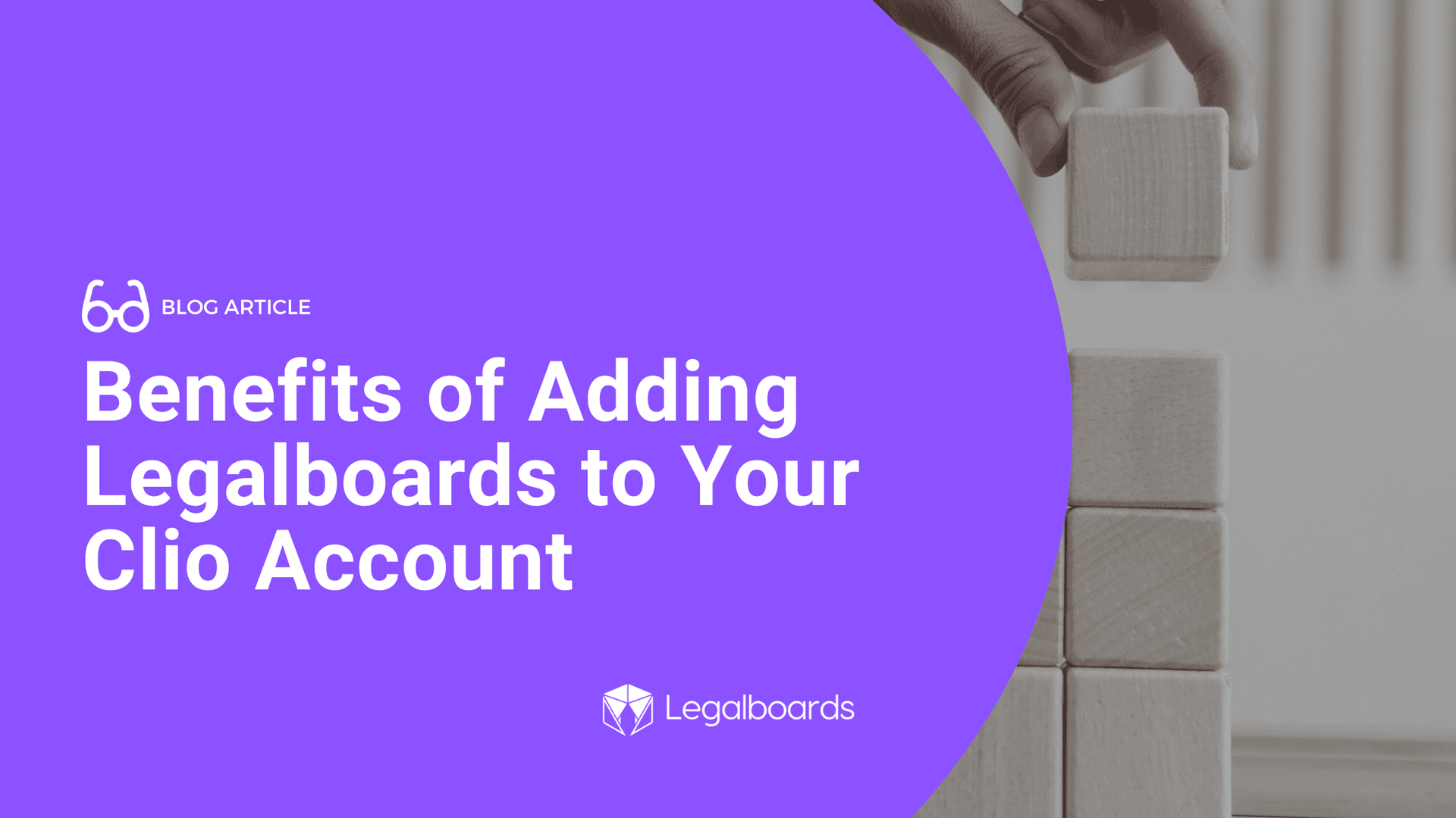 Benefits of Adding Legalboards to Your Clio Account