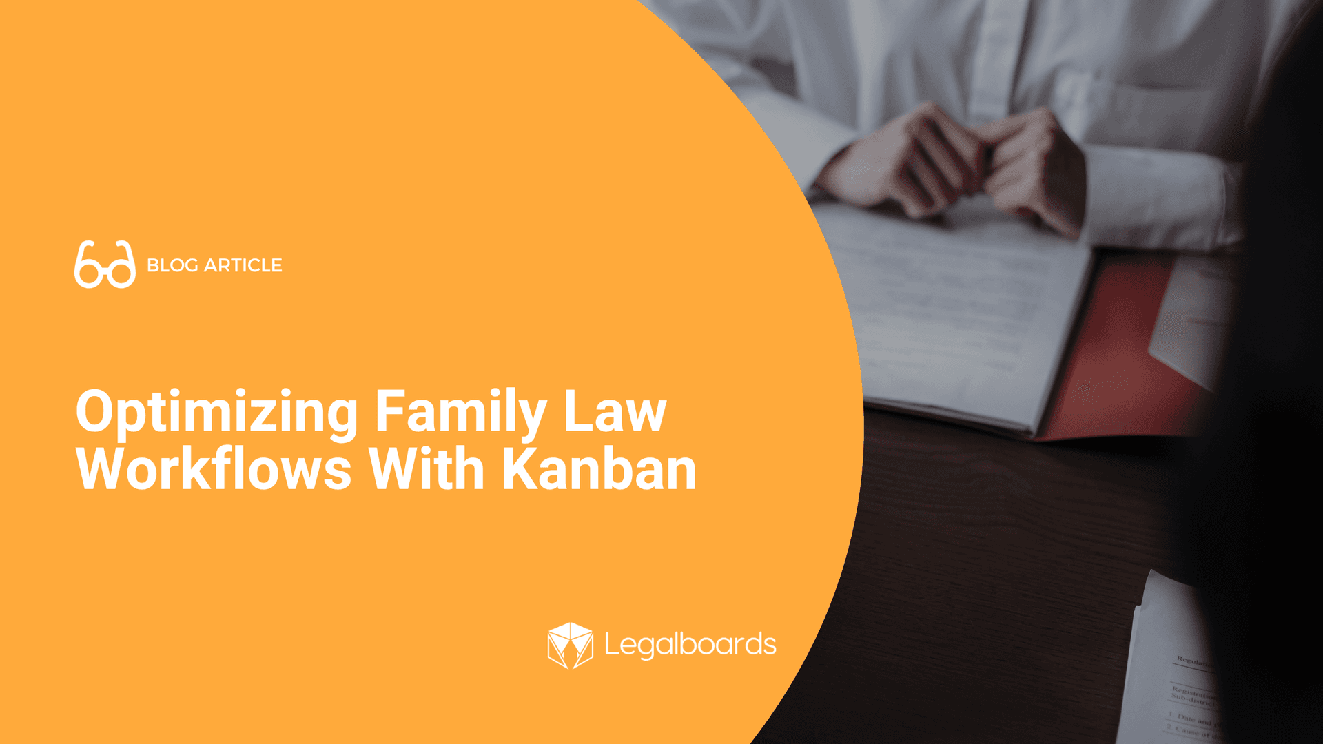 Optimizing Family Law Workflows