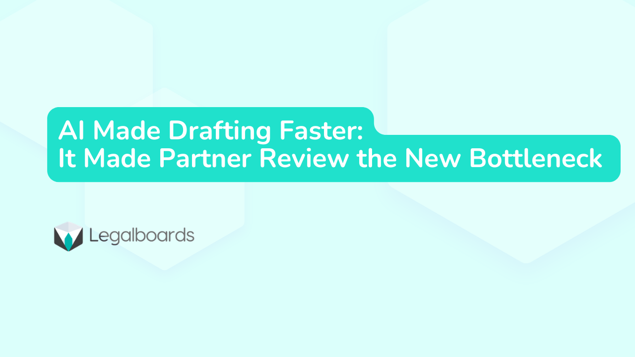 AI Made Drafting Faster—Partner Review Is Now Bottleneck