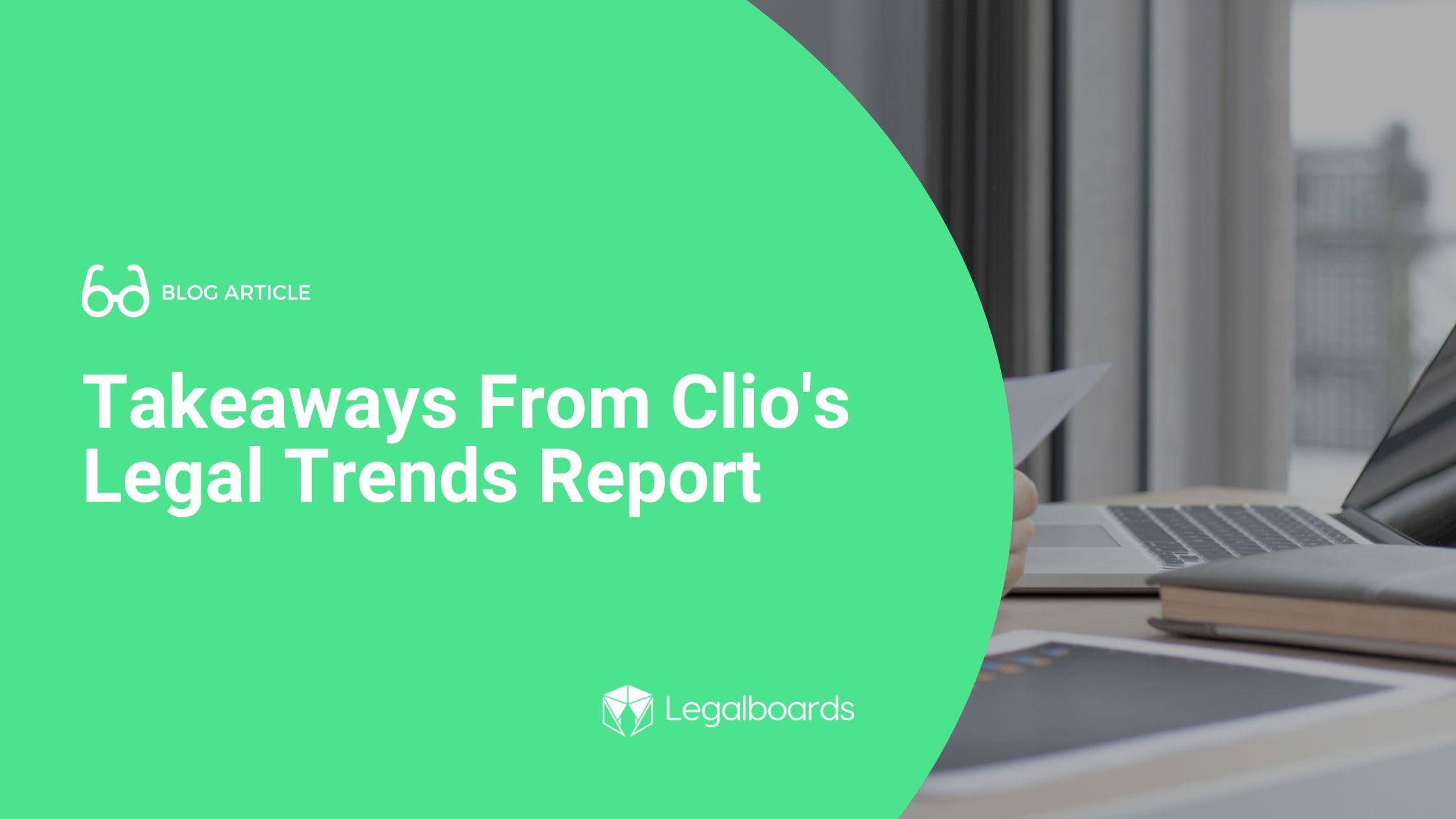 Highlights from Clio’s “Legal Trends Report” and What They M
