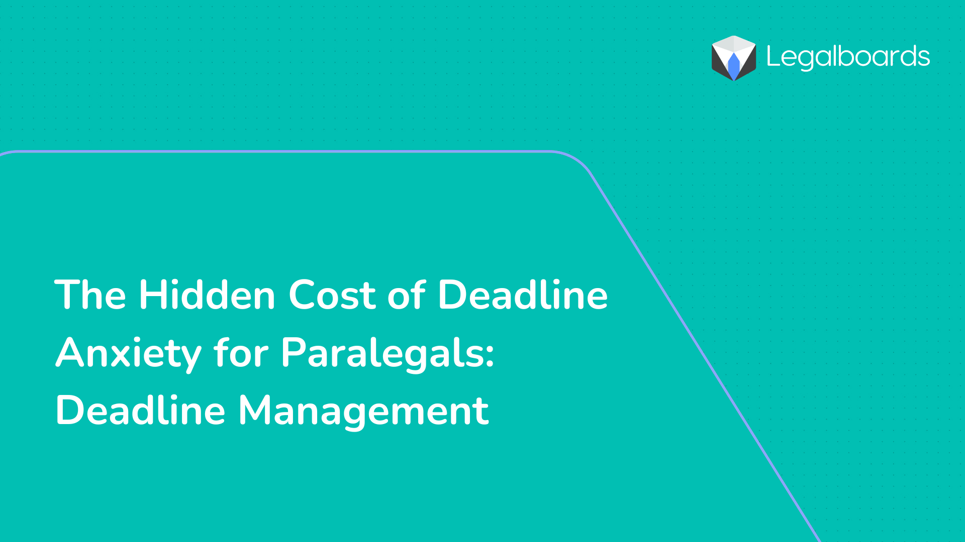The Hidden Cost of Deadline Anxiety for Paralegals: Deadline