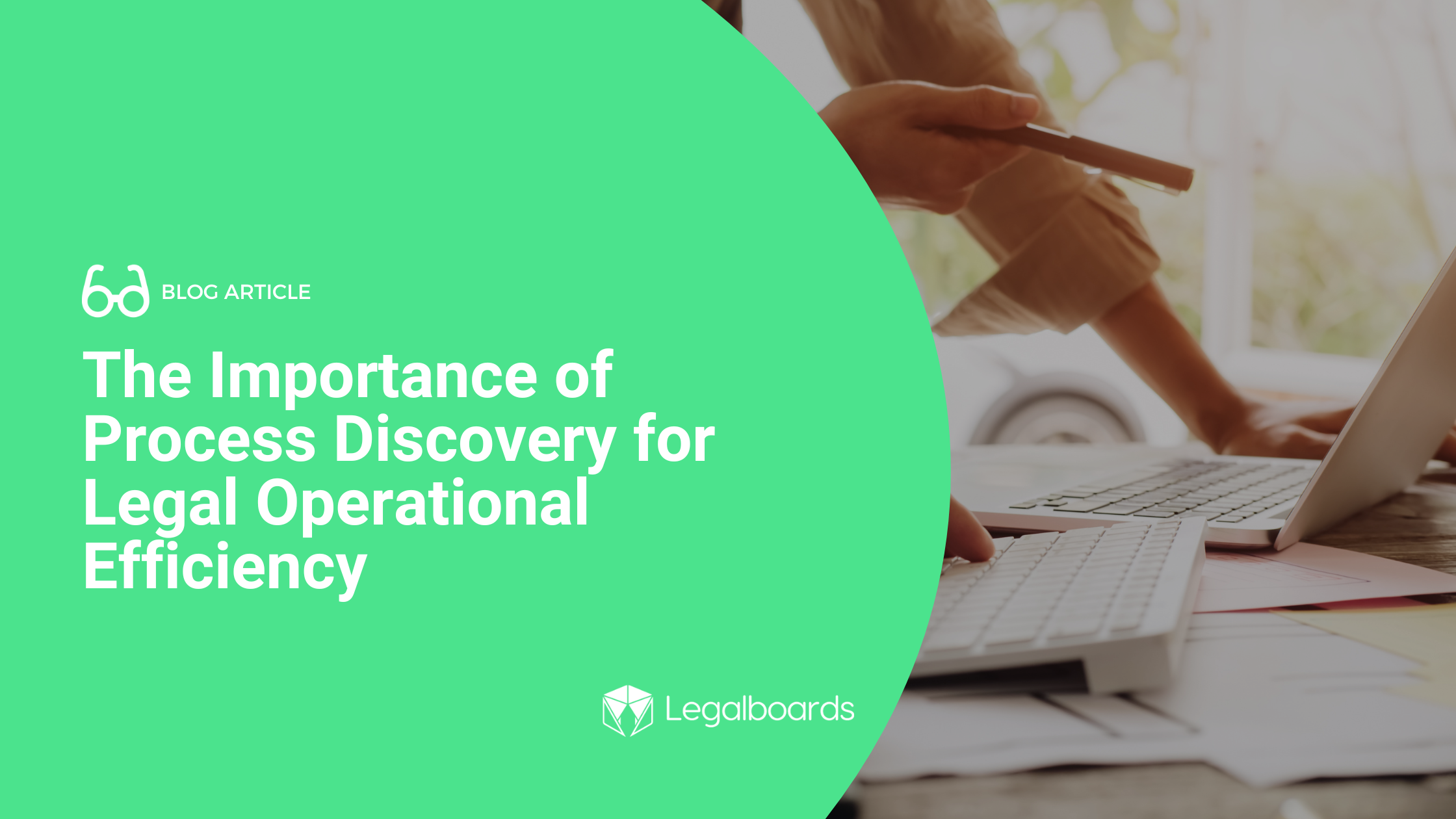 The Importance of Process Discovery for Legal Operational Ef