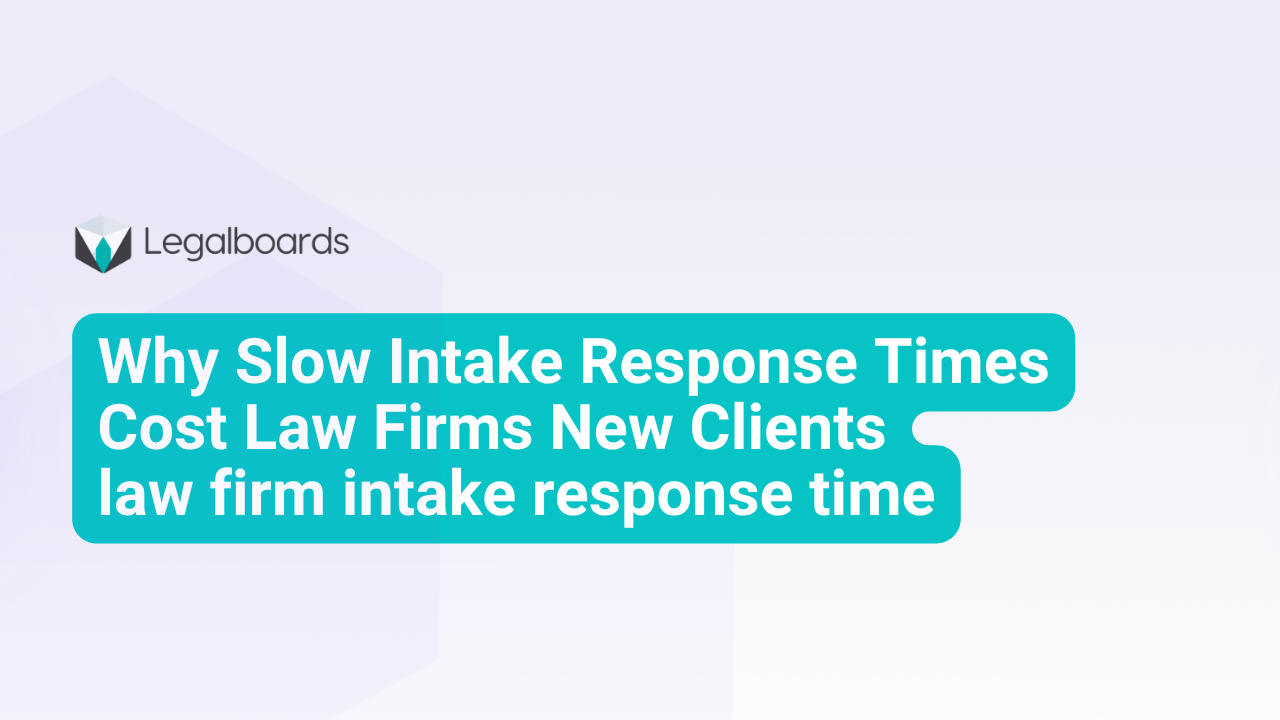 Why Slow Intake Response Times Cost Law Firms New Clients