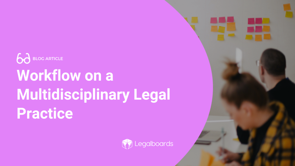 Workflow on a Multidisciplinary Legal Practice featured image