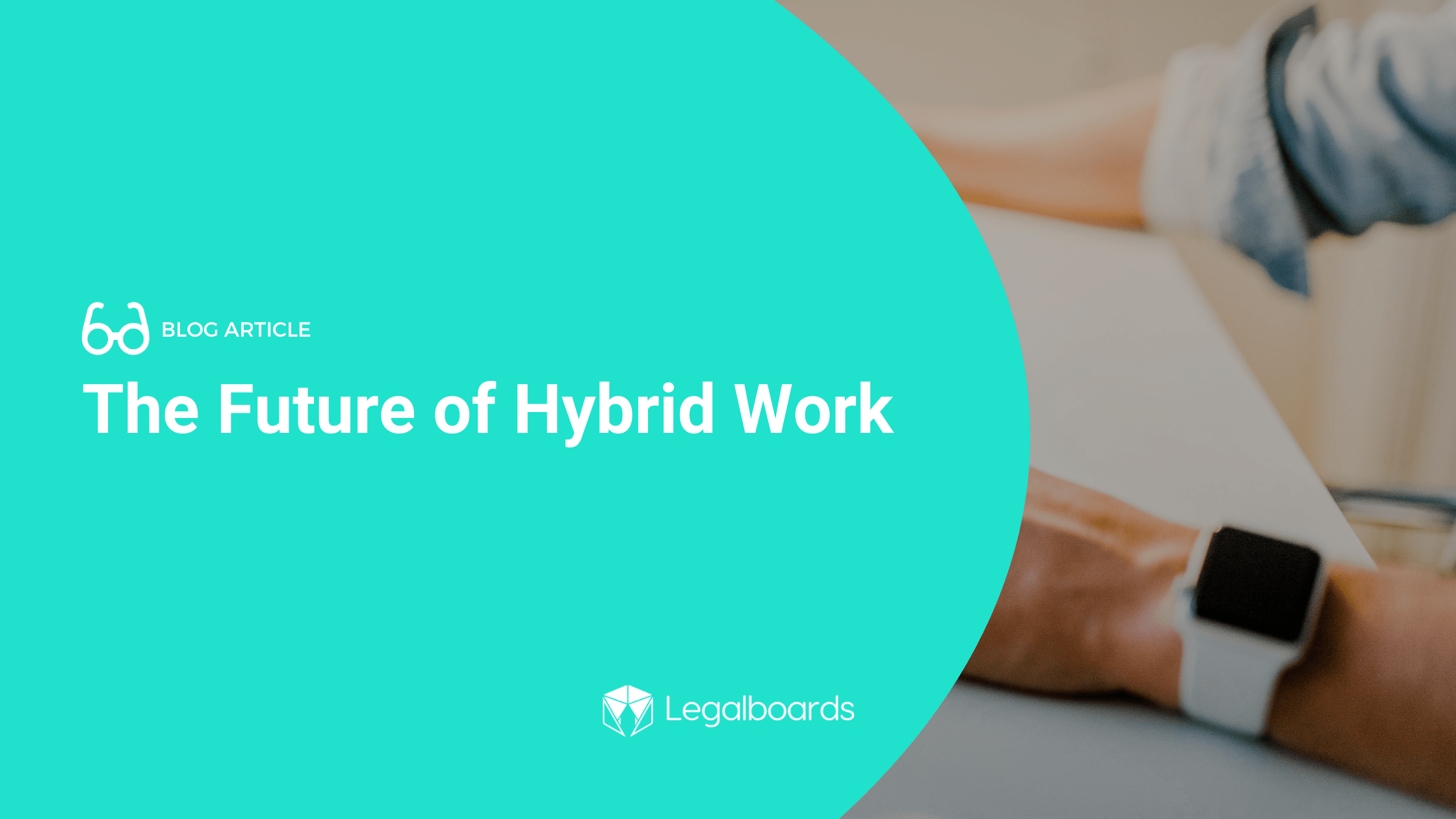 The Future of Hybrid Work Feature Image