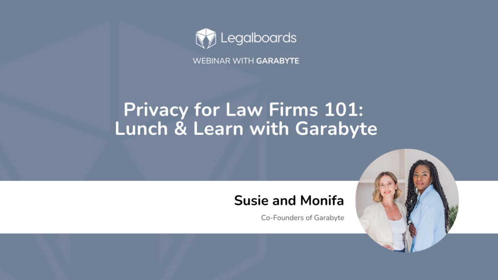 Privacy for Law Firms 101: Lunch and Learn with Garabyte. Susie and Monifa from Garabyte are pictured