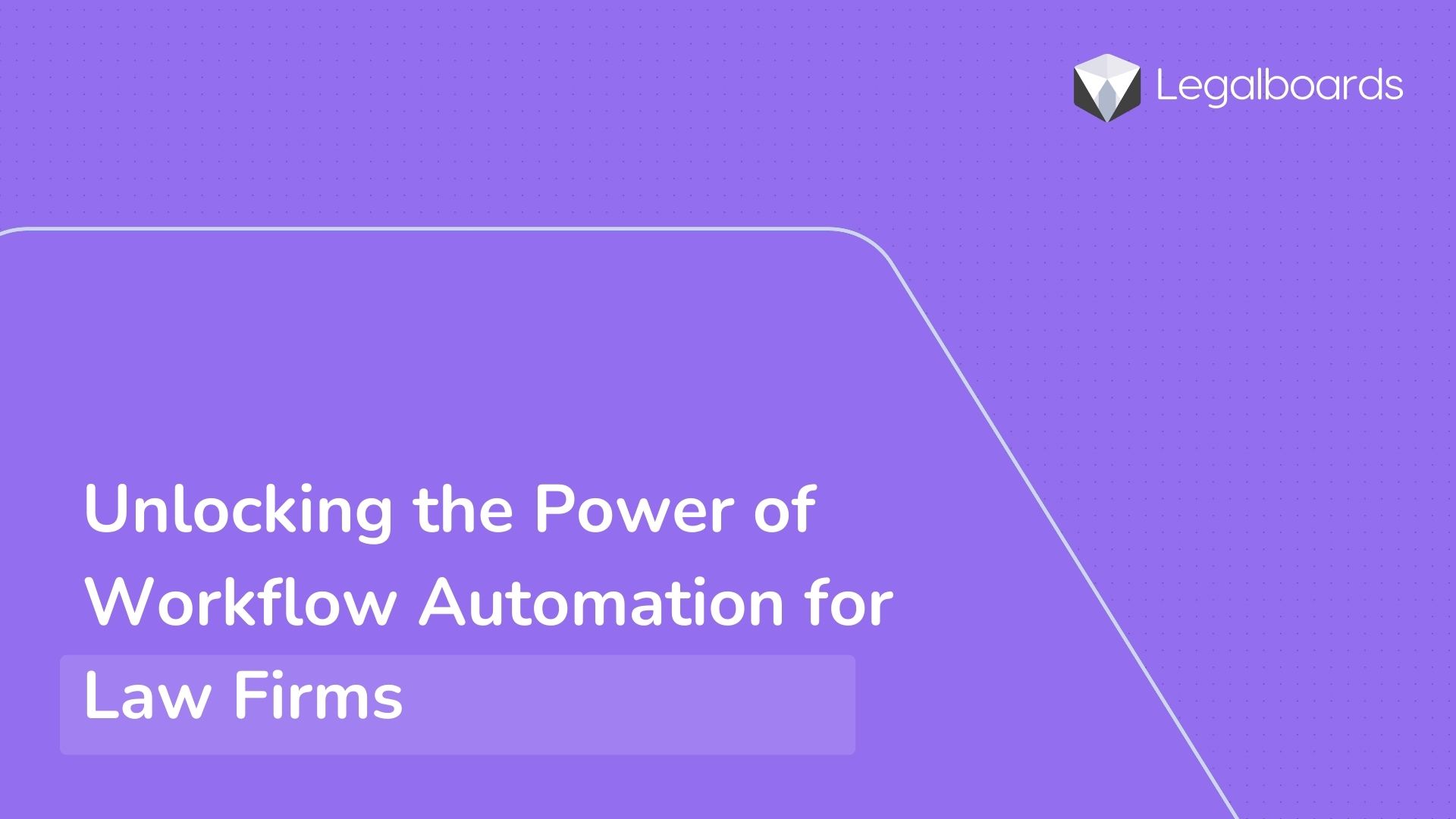 Unlocking the power of workflow automation for law firms